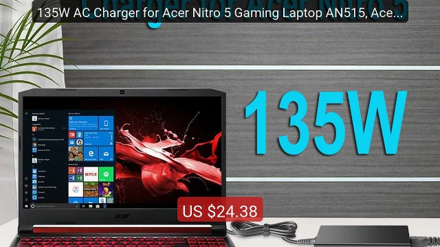 135W AC Charger for Acer Nitro 5 Gaming Laptop AN515, Acer Lap... Best Buy 2026 | Great Quality!