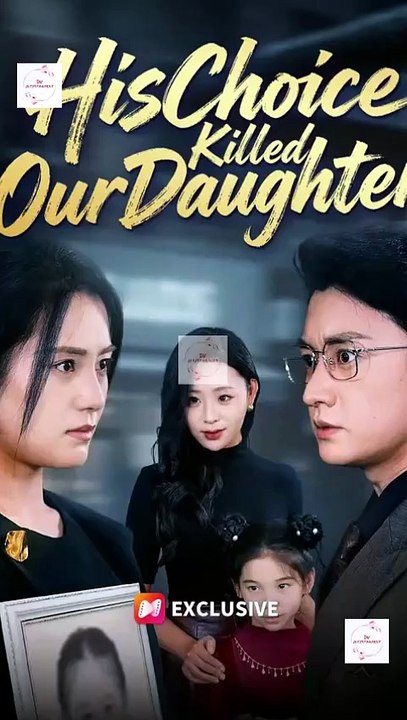 His Choice Killed Our Daughter 🍿 #englishsub