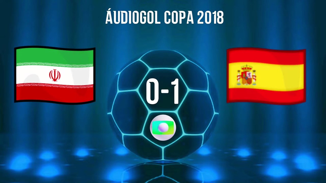 Áudiogols | Irã 0x1 Espanha (Globo 2018)
