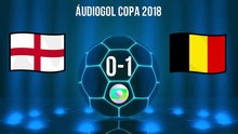 Áudiogols | Inglaterra 0x1 Bélgica (Globo 2018)