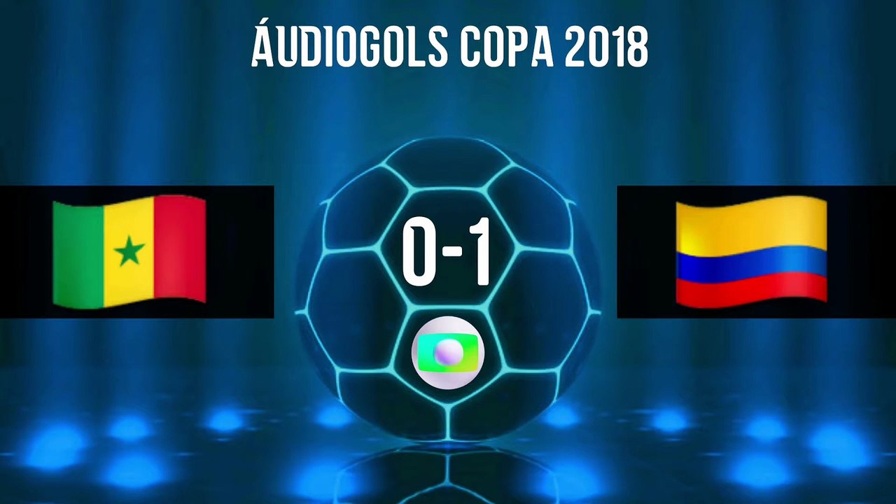 Áudiogol | Senegal 0x1 Colômbia (Globo 2018)