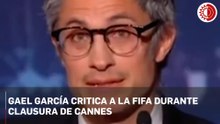 Gael García critica a la FIFA durante clausura de Cannes