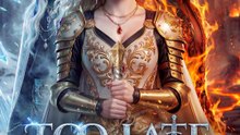 Too Late, She Married Another Alpha(updating)  🔥🔥🔥FULL MOVIES ENGLISH SUB 2026