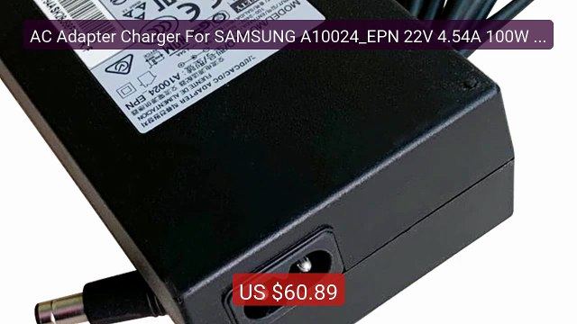 AC Adapter Charger For SAMSUNG A10024_EPN 22V 4.54A 100W A1002... Best Buy 2026 | Great Quality!