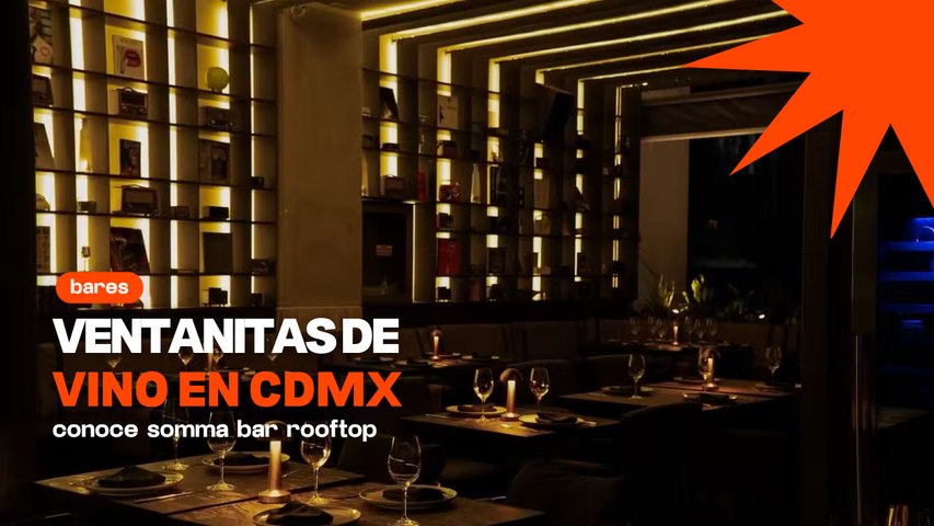 Ventanitas de vino en CDMX: conoce Somma Bar en Roma Norte