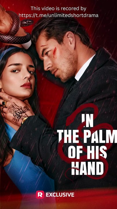 In the Palm of His Hand#drama #romantic  #englishdrama #palm