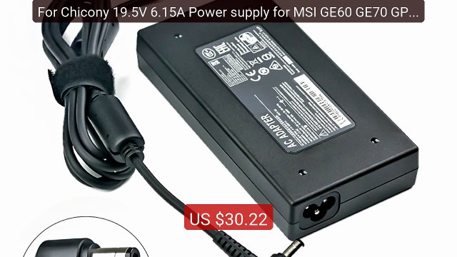 For Chicony 19.5V 6.15A Power supply for MSI GE60 GE70 GP60 P... Amazing Value 2026 | Must Have!