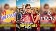 💔Campus Saga: Superpower Teen 【✨ HD&FREE &New Movie💥】