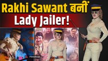 Rakhi Sawant का Lady Jailer Look Viral! “Hum Angrezon Ke Zamane Ke Jailor Hai” Trailer Launch में छाईं राखी