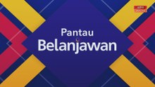 Pantau Belanjawan: Pasaran kerja berkembang, adakah tenaga kerja bersedia?