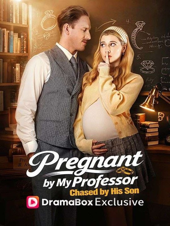 Schwanger von Mein Professor, verfolgt von Seinem Sohn Volle EP | Ganzer Film Deutsch