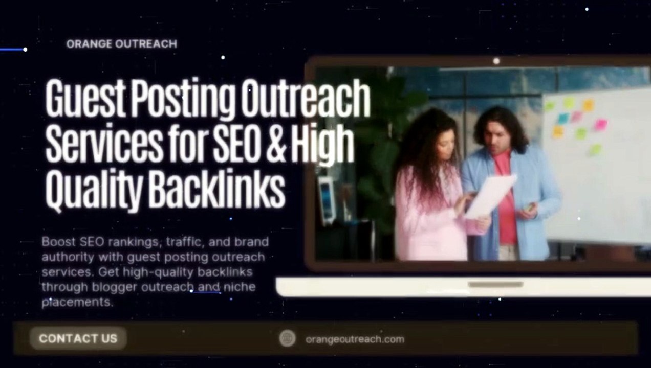 Guest Posting Outreach Services for SEO & High Quality Backlinks