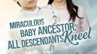 Miraculous Baby Ancestor: All Descendants Kneel! （Dubbed） - Full Drama | English Sub 2026