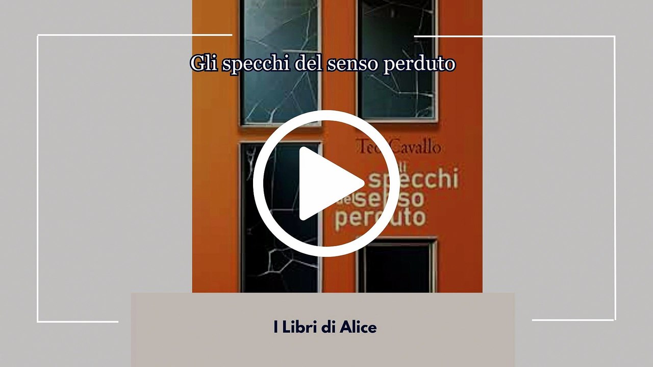 GLI SPECCHI DEL SENSO PERDUTO - EP19 - ST03 - I Libri di Alice