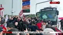 Süper Lig'e yükselen Çorum FK, kentte coşkuyla karşılandı