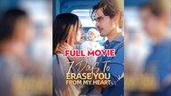 7 Days to Erase You from My Heart - Full HD #SodaTV