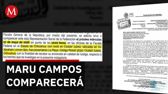 Maru Campos confirma comparecencia ante la FGR el 27 de mayo