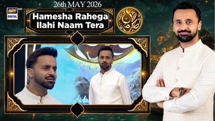 Hamesha Rahega Baqi Ilahi Naam Tera | Waseem Badami | Shan e Haram | Hajj Transmission | 26 May 2026