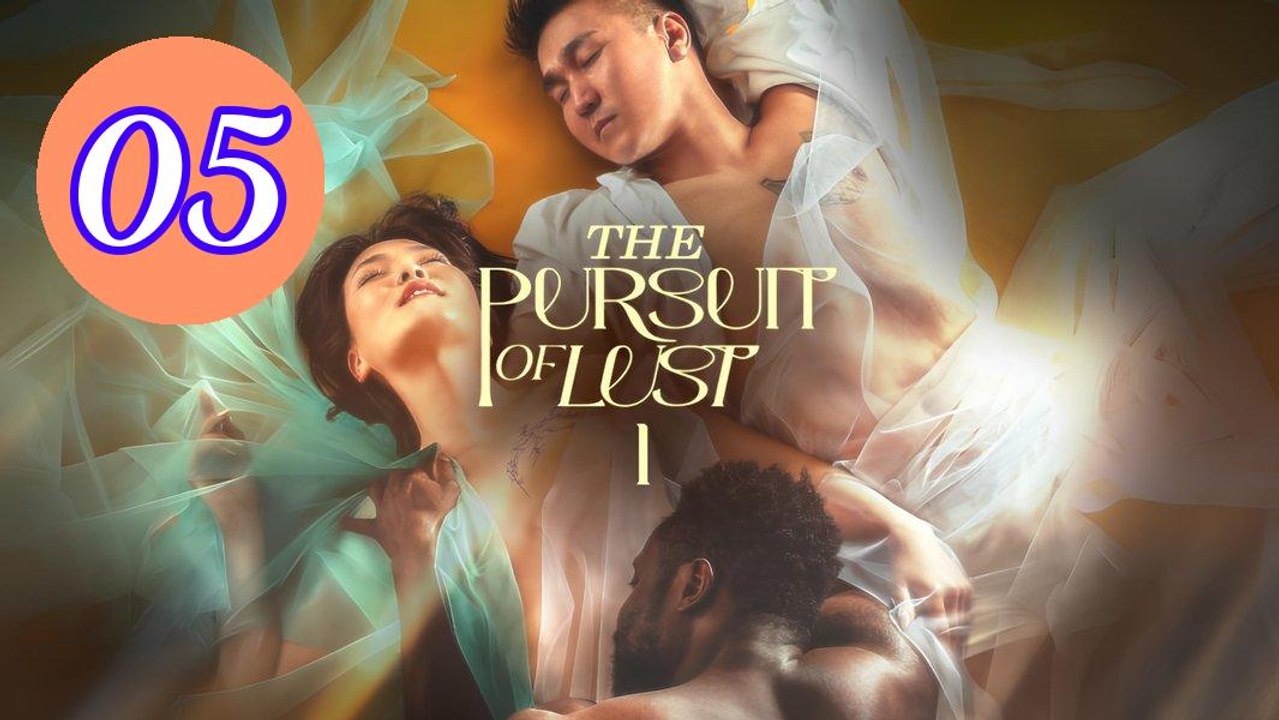 The Pursuit Of Lust Episode 5 Engsub