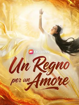 Un Regno per un Amore | Serie Completa | Short Drama Italiano