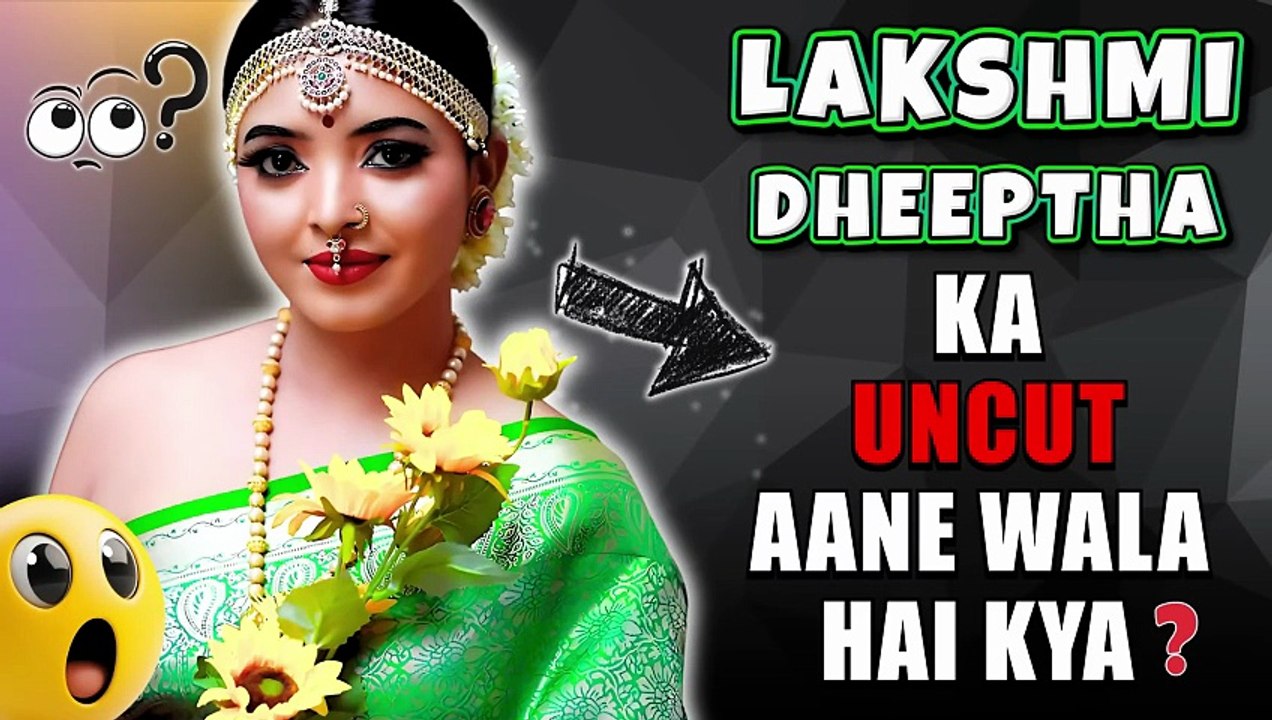 Lakshmi Dheeptha Uncut Debut ? | Lakshimi Dheeptha Uncut Webseries is Coming ? - Asli Sach