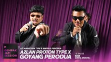 [Akustik] Azlan Proton Type x Goyang Perodua - Azlan Proton & Amyrul Perodua | Gempak Jam Session