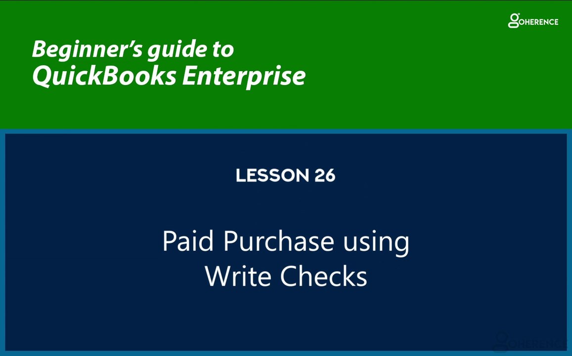 26 - Paid Purchase using Write Checks transaction