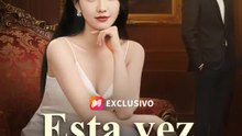 Esta vez, cambiaré mi destino | Serie Completa | Short Drama Español