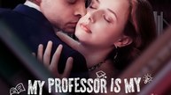 My Professor Is My Alpha Mate | Full Series (65 eps) HD