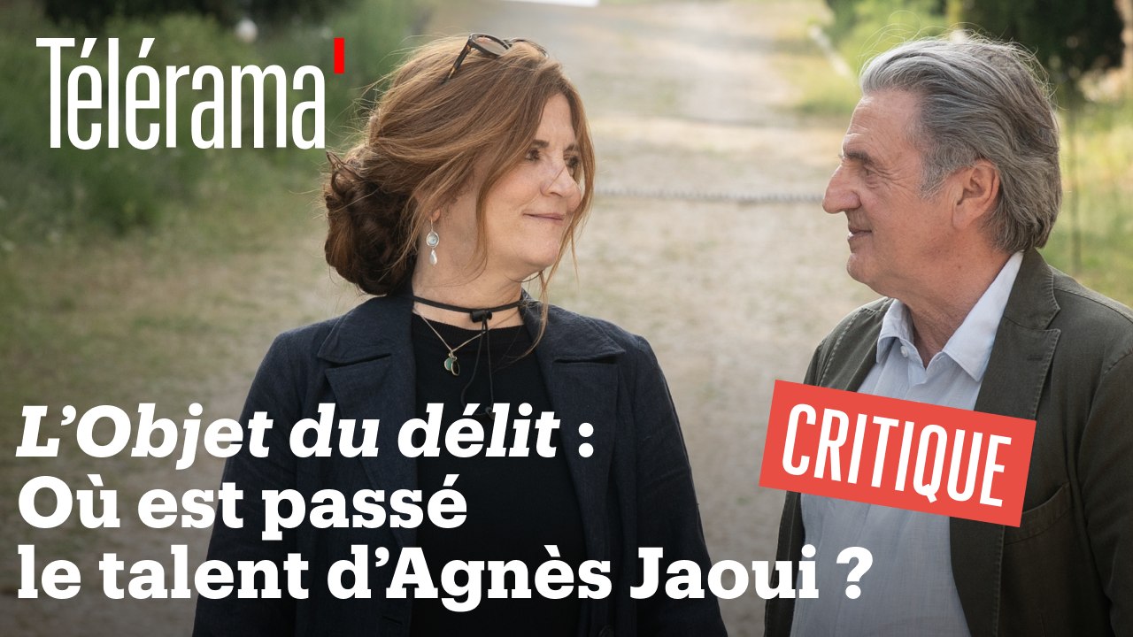 "L'Objet du délit" : Où est passé le talent d'Agnès Jaoui ?