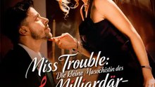 Miss Trouble: Die kleine Masochistin des Milliardär-Onkels | Komplette Serie | Short Drama Deutsch