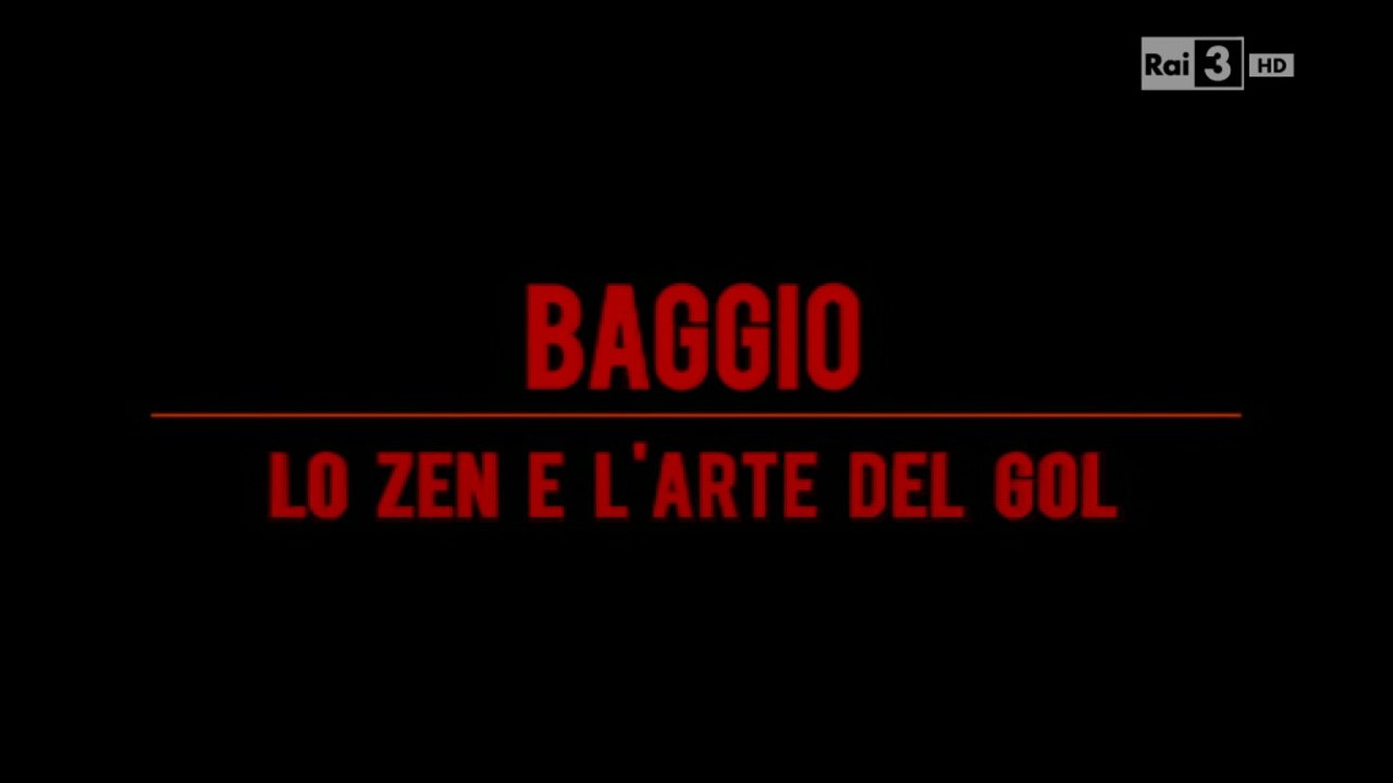 Baggio: Lo zen e l'arte del gol [Sfide 2015]