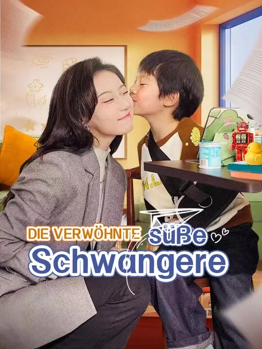 (synchro)die verwöhnte süße schwangere | komplette serie | short drama deutsch