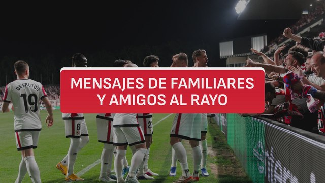 ¡Te hará llorar! El vídeo de las familias para los jugadores del Rayo antes de la final de la Conference League