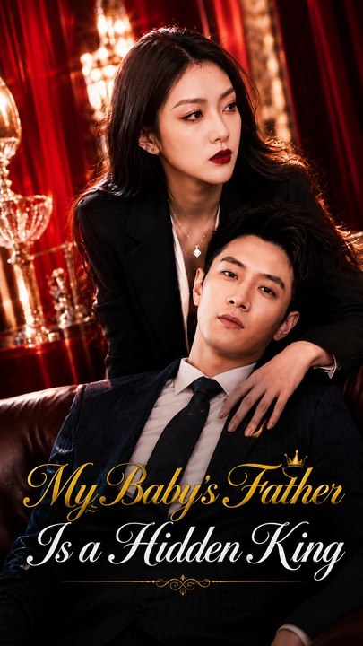 Der Vater meines Babys ist ein versteckter König, CEO Romance Drama | Ganzer Film Deutsch