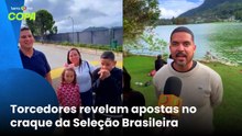 Torcedores na Granja Comary apostam que será o craque da Seleção Brasileira na Copa