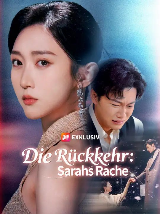 Die Rückkehr: Sarahs Rache | Komplette Serie | Short Drama Deutsch