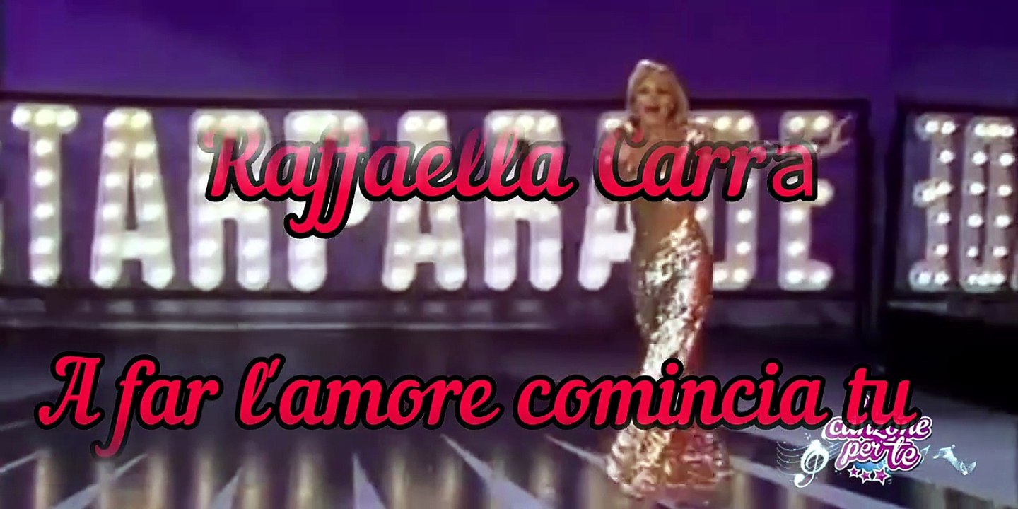 Raffaella Carrà - A far l'amore comincia tu