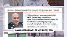 #AWANIRingkas 27 Mei 2026 | 9AM