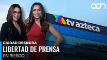 Por segundo día consecutivo Sheinbaum ataca a TV Azteca disfrazándolo de “opinión” I Ciudad Desnuda