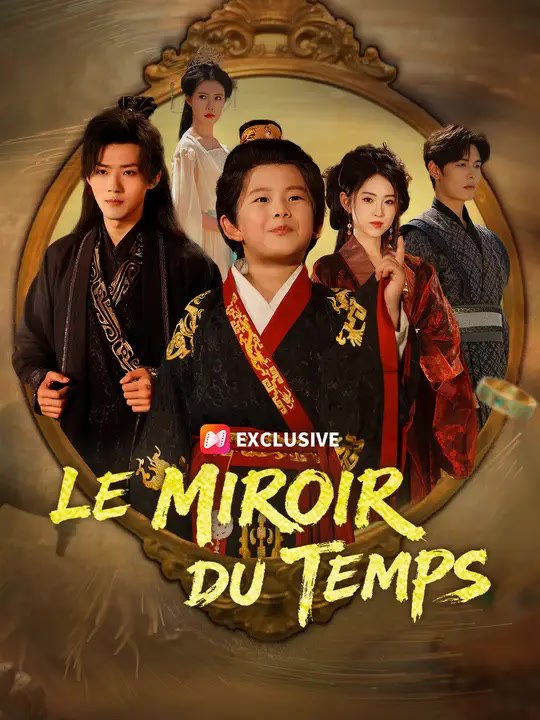 LE MIROIR DU TEMPS | Série Complète | Short Drama Français