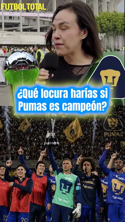 🐾🏆🔥 ¿QUÉ LOCURA HARÍAS SI PUMAS ES CAMPEÓN? 👀⚽