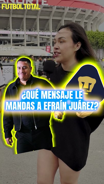 PUMAS, ¿QUÉ MENSAJE LE MANDAN A EFRAÍN JUÁREZ? 👀⚽