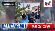 Balitanghali Express: May 27, 2026 [HD]