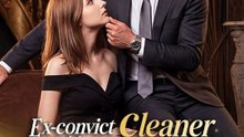 Ex-presidiário Cleaner e o Bilionário Pai Solteiro EP completo | Filme Completo em Português