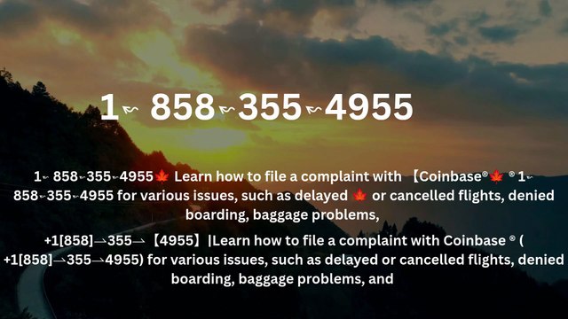 !!《C%omplete》™ List of CoinbaseⓃ CUSTOMER© Care℗ (Help Desk Number Support) Numbers A Complete Guide