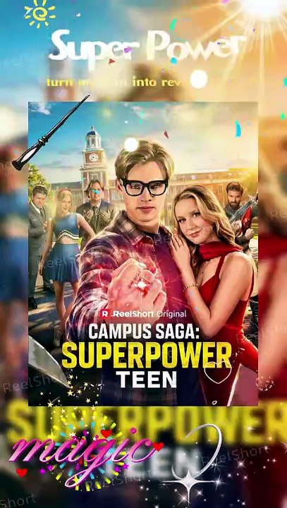 HOT✨Campus Saga Superpower Teen - 🎯Five Powers One Mission - Justice [Eng Sub] Dailymotion | #ReelShort