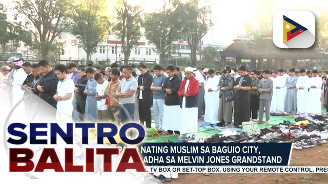 Mga kapatid nating Muslim sa Baguio City, nagsagawa rin ng pagtitipon para sa Eid’l Adha; simbolismo nito, ipinaliwang ng Muslim leaders | ulat ni Jezryl Khate Lapizar - PTV Baguio