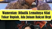 Wamentan Sebut Dibalik Lemahnya Nilai Tukar Rupian, Ada Jutaan Rakyat Hepi