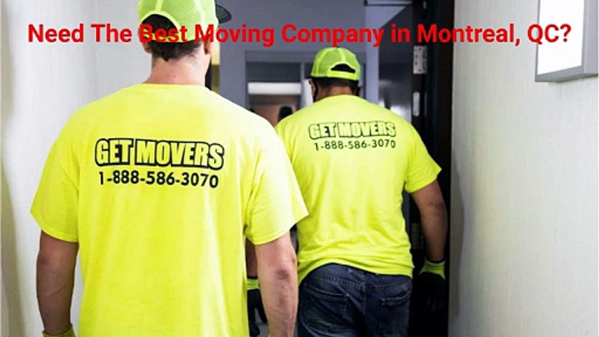 Get Movers - Reliable Moving Company in Montreal, QC